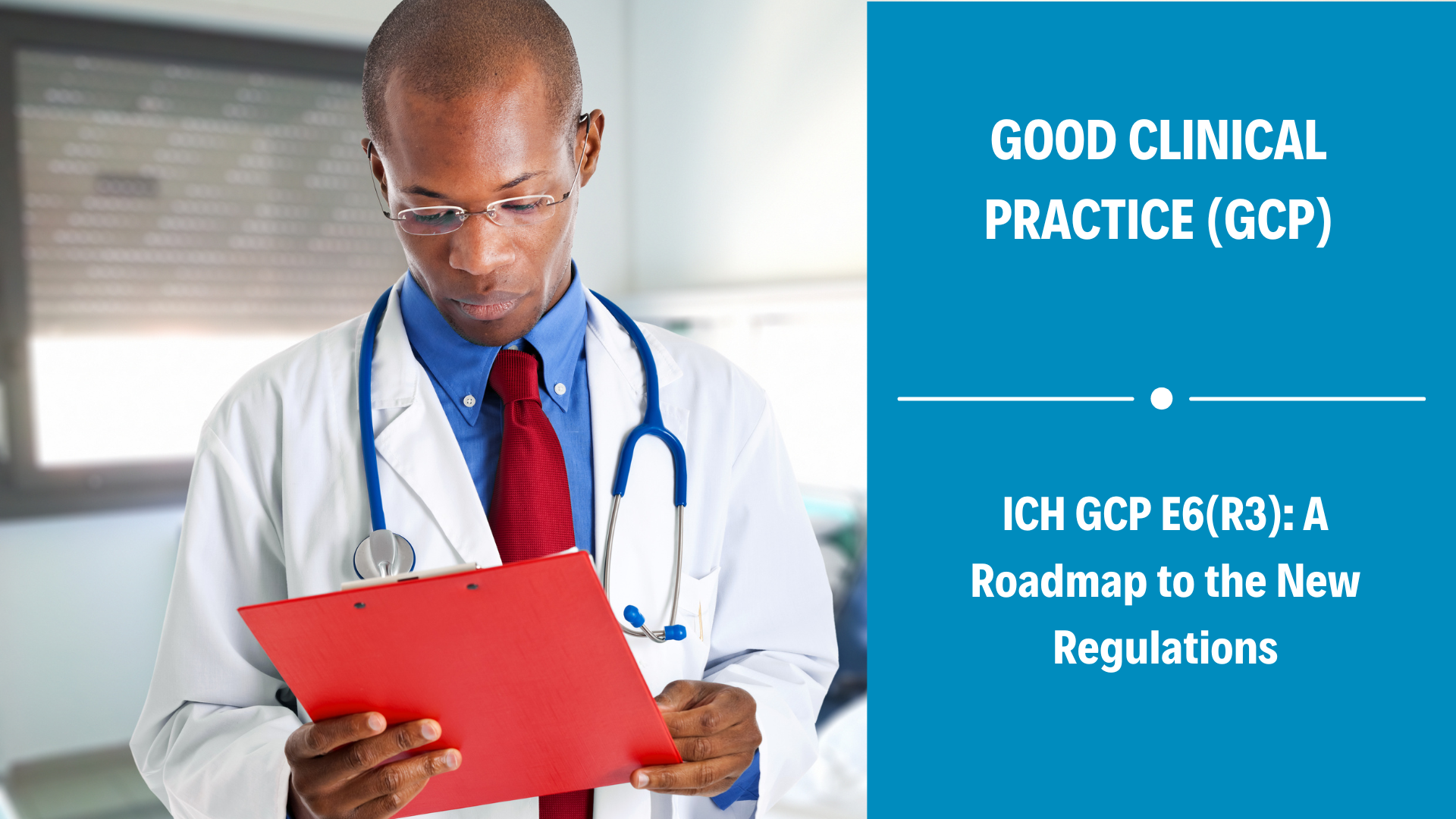 ICH GCP E6(R3): A Roadmap to the New Regulations V1 (TransCelerate)