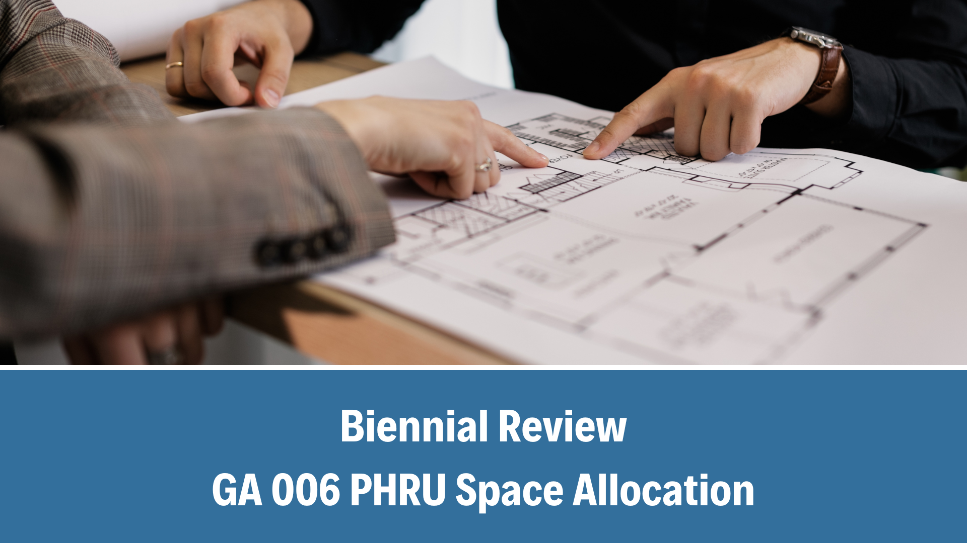 Biennial Review: GA 006 PHRU Space Allocation, V1.0 (25 July 2025)