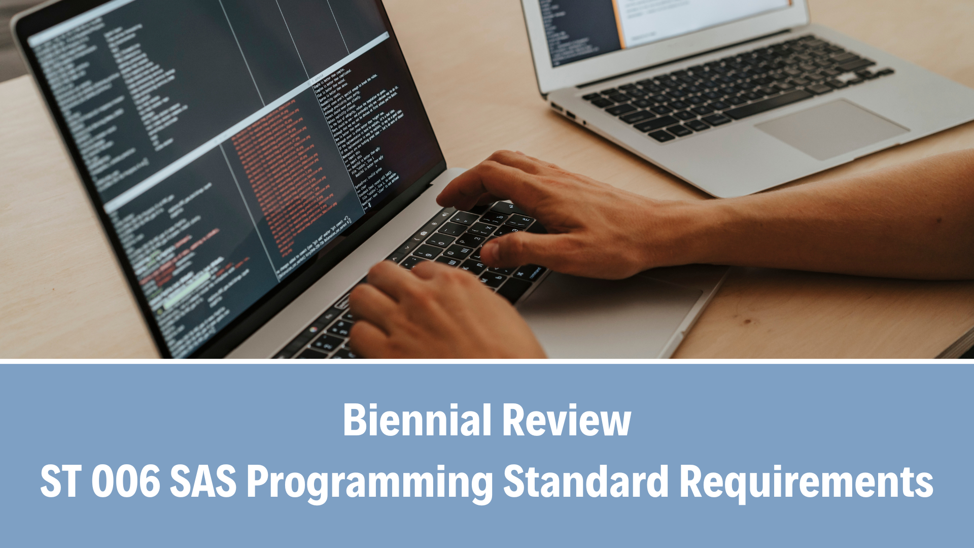 Biennial Review: ST 006 SAS Programming Standard Requirements, V 5.0, (7 August 2025)