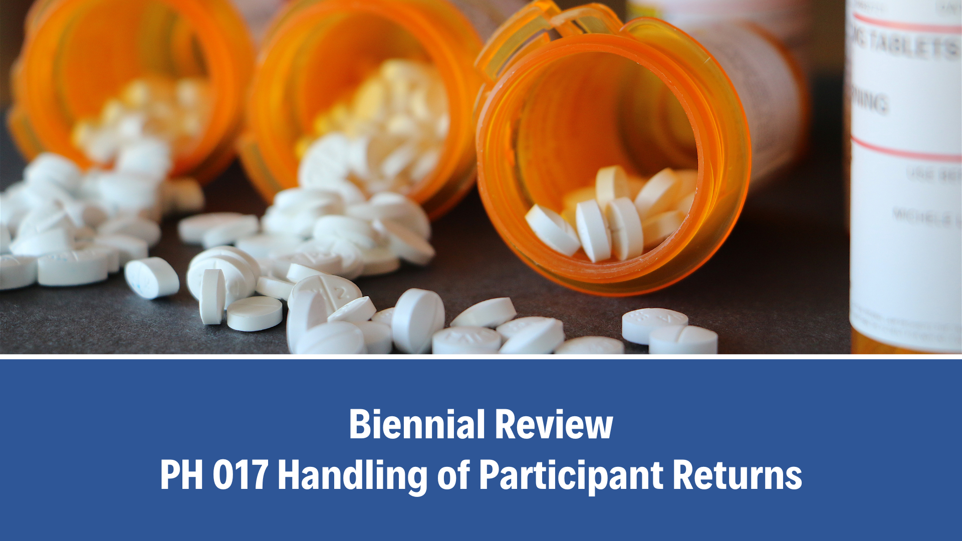 Biennial Review: PH 017 Handling of Participant Returns, V4.0 (05 October 2025)