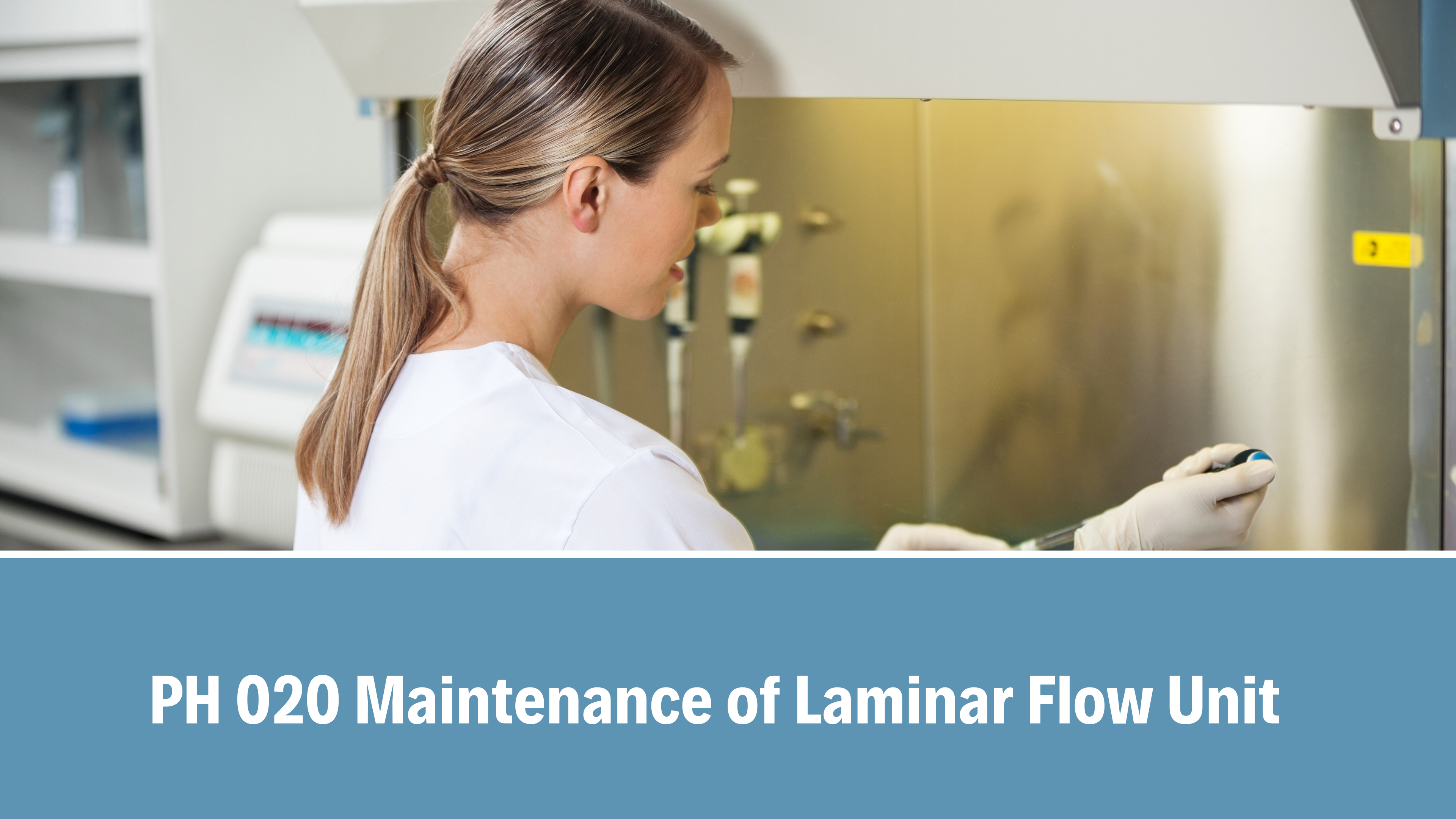 PH 020 Maintenance of the Laminar Flow Unit, V5.0, 08 Oct 2025