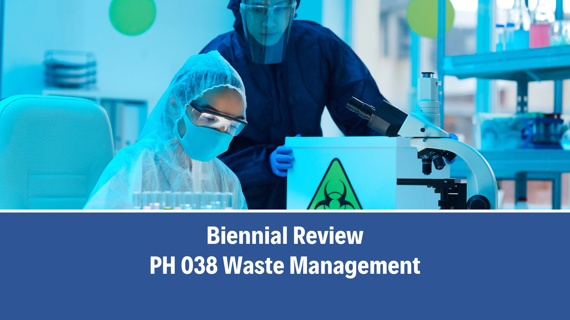 Biennial Review: PH 038 Waste Management, V3.0 (31 October 2025)