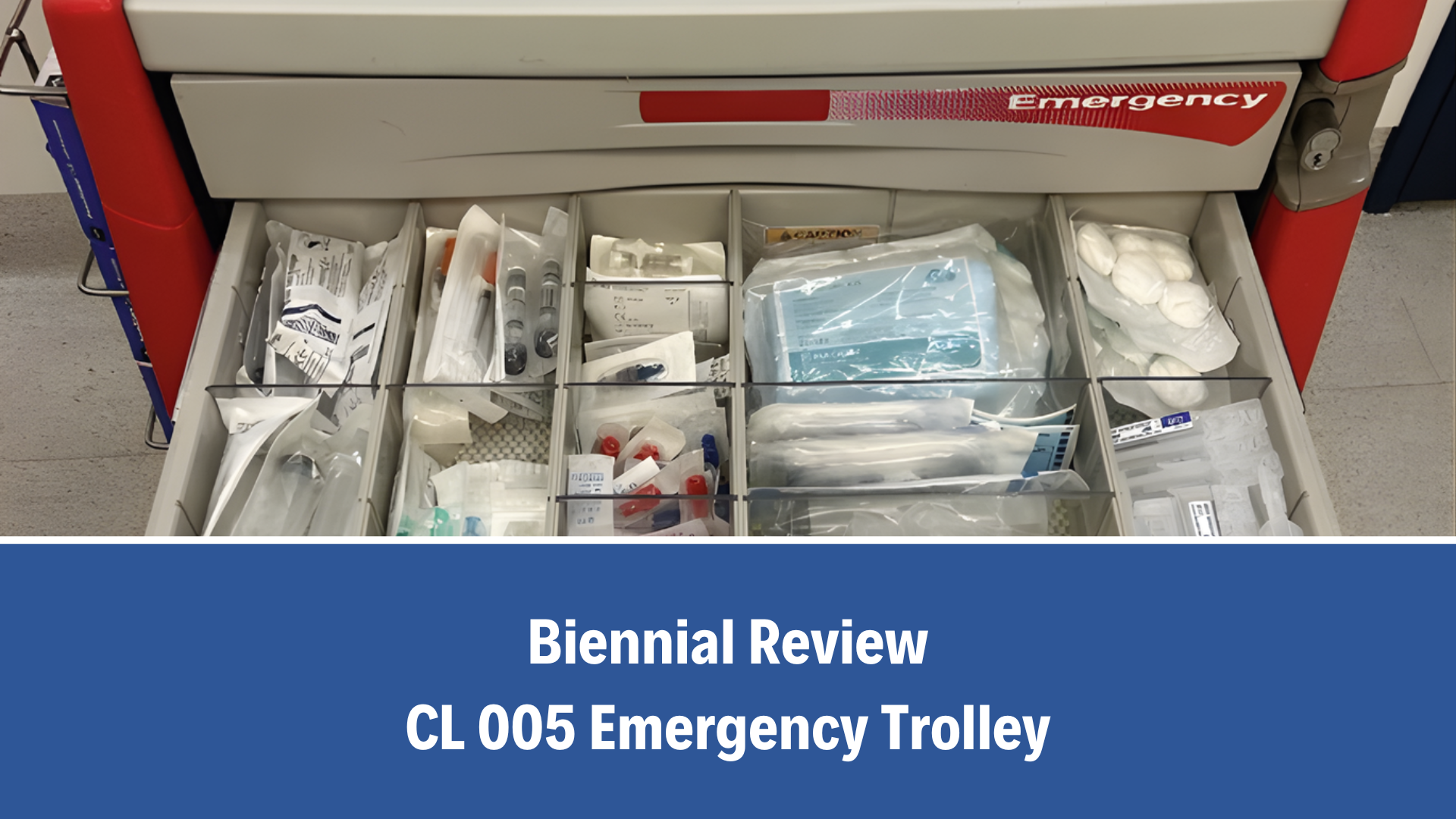 Biennial Review: CL 005 Emergency Trolley, V6.0 (03 November 2025)