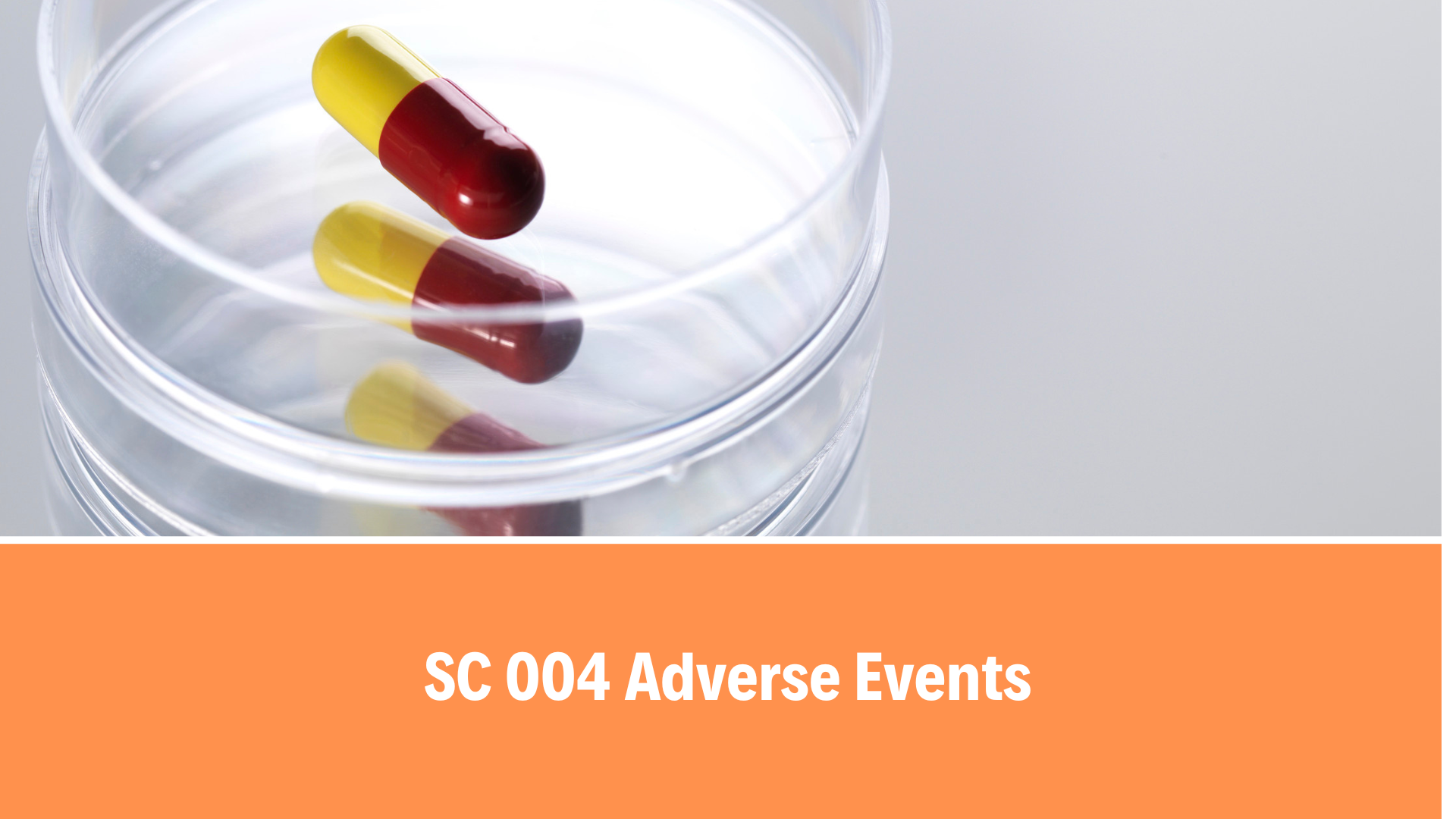 SC 004 Adverse Events, V7.0, 20 April 2022