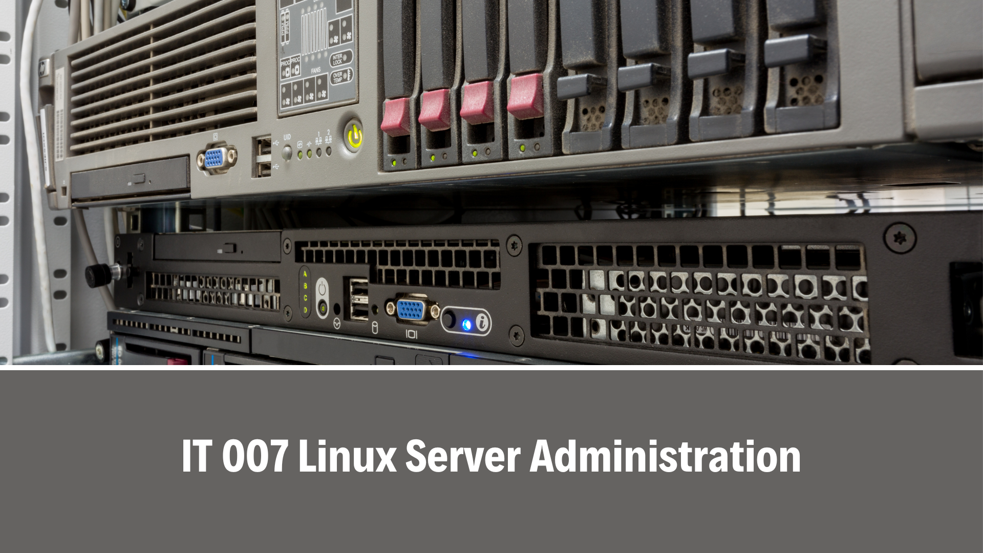 IT 007 Linux Server Administration, V3.0, 2 Aug 2022