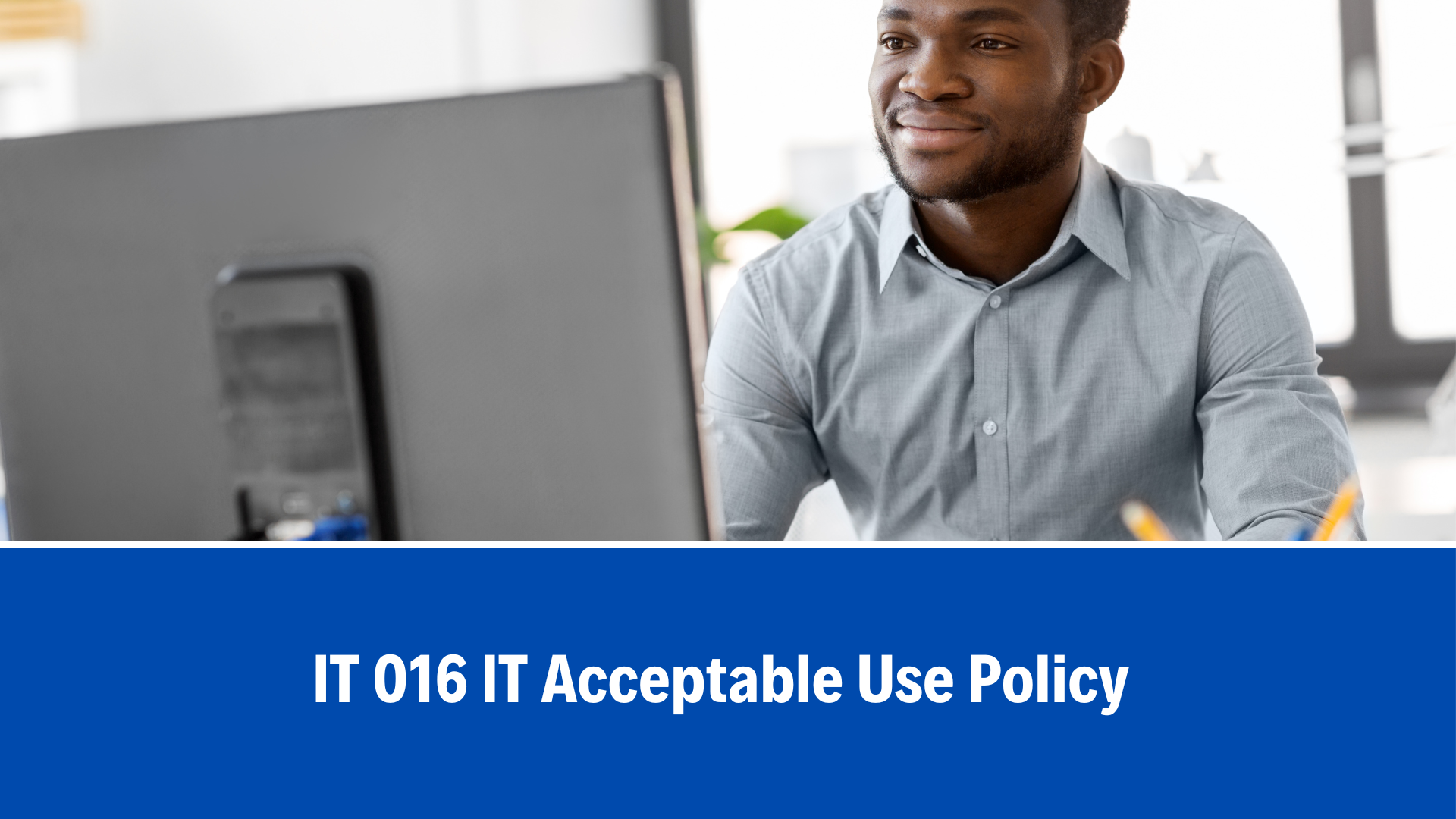 IT 016 IT Acceptable Use Policy, V3.0, 2 Aug 2022